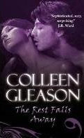 Colleen Gleason The Rest Falls Away